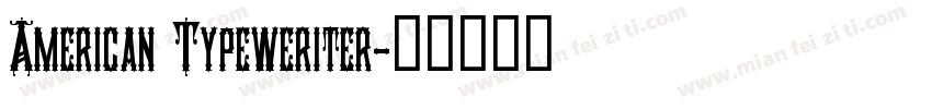 American Typeweriter字体转换